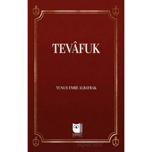 Tevafuk - Yunus Emre Albayrak - Somut Yayınları