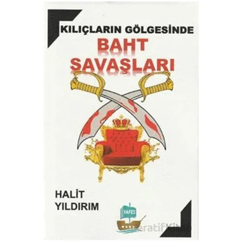Baht Savaşları - Halit Yıldırım - Yafes Yayınları