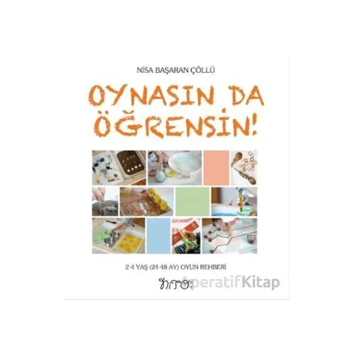 Oynasın Da Öğrensin - Nisa Başaran Çöllü - Nito Kitap