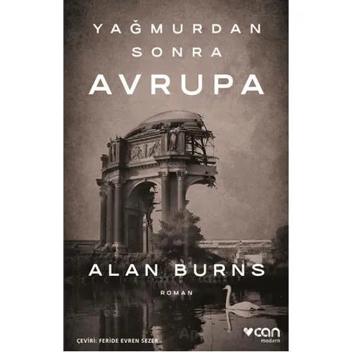 Yağmurdan Sonra Avrupa - Alan Burns - Can Yayınları