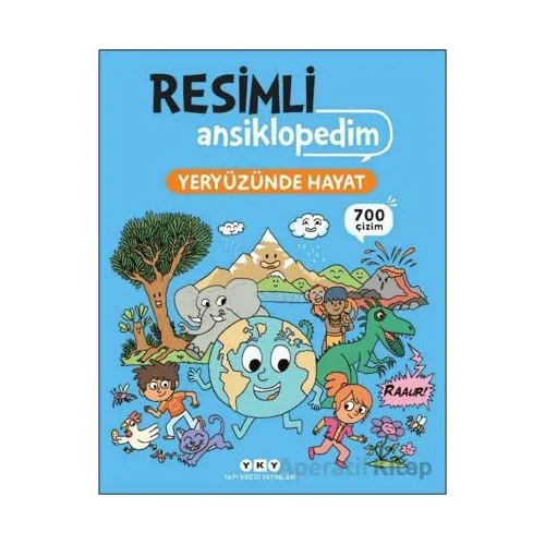Resimli Ansiklopedim - Yeryüzünde Hayat - Stephane Frattini - Yapı Kredi Yayınları