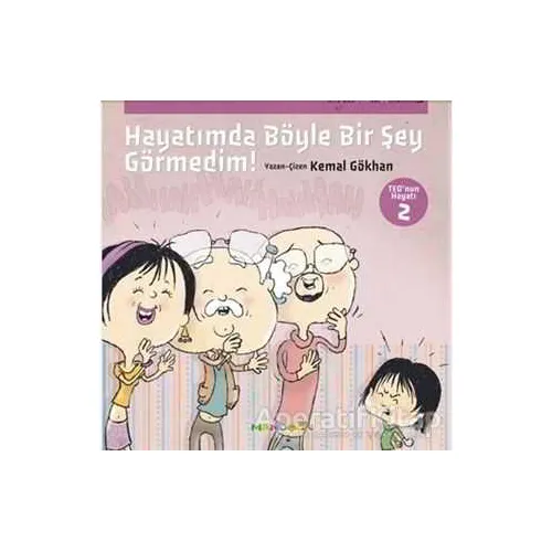 Hayatımda Böyle Bir Şey Görmedim! - Teo’nun Hayatı 2 - Kemal Gökhan - Mandolin Yayınları