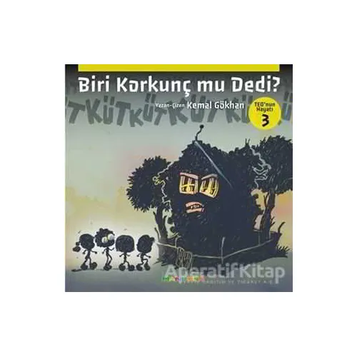 Biri Korkunç Mu Dedi? - Teo’nun Hayatı 3 - Kemal Gökhan - Mandolin Yayınları