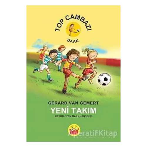 Top Cambazı Daan - Yeni Takım - Gerard Van Gemert - Kuraldışı Yayınevi