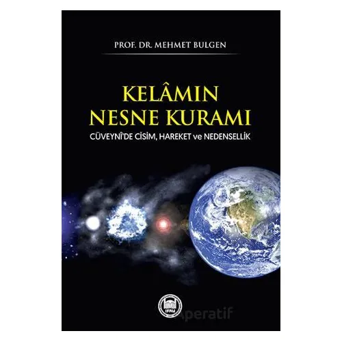 Kelamın Nesne Kuramı - Mehmet Bulgen - Marmara Üniversitesi İlahiyat Fakültesi Vakfı