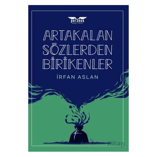 Artakalan So¨zlerden Bı·rı·kenler - İrfan Aslan - Perseus