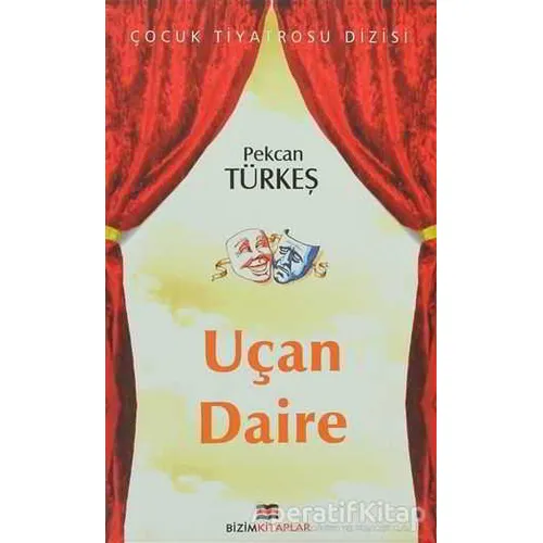 Uçan Daire - Pekcan Türkeş - Bizim Kitaplar Yayınevi