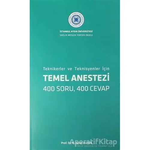 Temel Anestezi - Teknikerler ve Teknisyenler İçin