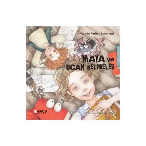 Maya ve Uçan Kelimeler - Nermin Ferhan Karamuti - Okuryazar Yayınevi