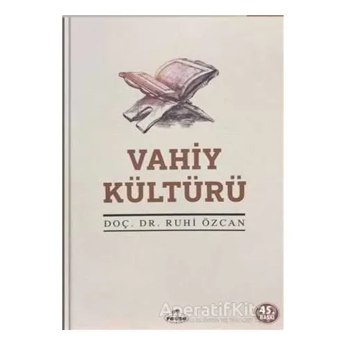 Vahiy Kültürü - Ruhi Özcan - Ravza Yayınları