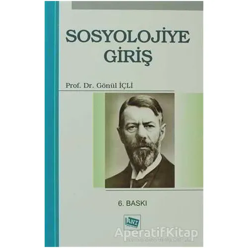 Sosyolojiye Giriş - Gönül İçli - Anı Yayıncılık
