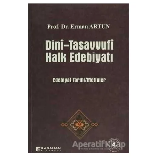 Dini-Tasavvufi Halk Edebiyatı - Erman Artun - Karahan Kitabevi