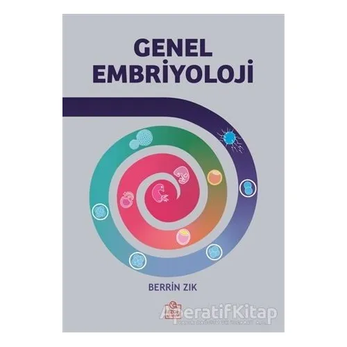 Genel Embriyoloji - Berrin Zık - Ezgi Kitabevi Yayınları
