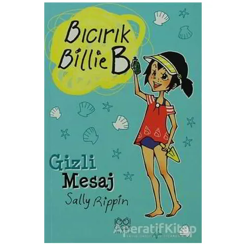 Gizli Mesaj - Bıcırık Billie B - Sally Rippin - 1001 Çiçek Kitaplar