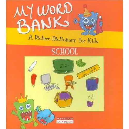 A Picture Dictionary For Kids My Word Bank School Winston Academy