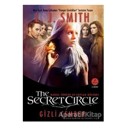 The Secret Circle: Gizli Çember 1 - L. J. Smith - Artemis Yayınları