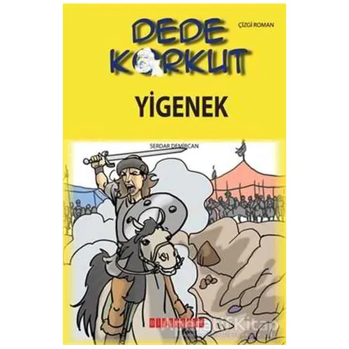 Dede Korkut - Yigenek - Serdar Demircan - Bilgeoğuz Yayınları