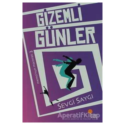 Gizemli Günler - Sevgi Saygı - Günışığı Kitaplığı