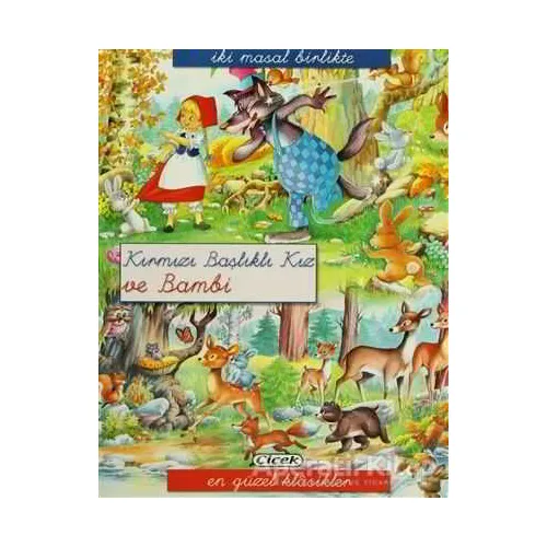 Kırmızı Başlıklı Kız ve Bambi - Kolektif - Çiçek Yayıncılık
