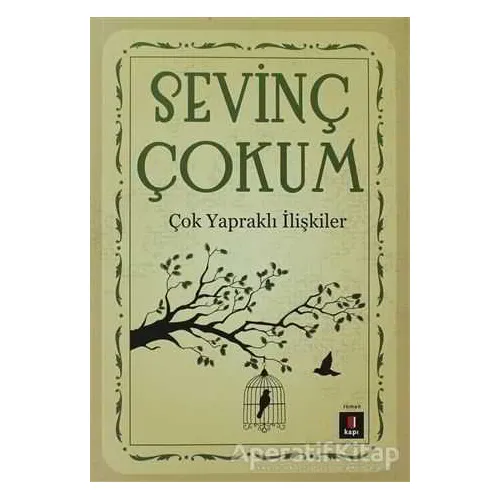 Çok Yapraklı İlişkiler - Sevinç Çokum - Kapı Yayınları