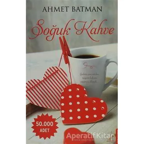 Soğuk Kahve - Ahmet Batman - Destek Yayınları