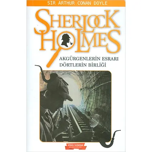 Sherlock Holmes Akgürgenlerin Esrarı Dörtlerin Birliği Gönül Yayıncılık