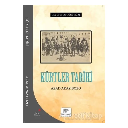 Kürtler Tarihi - Azad Araz Bozo - Gelenek Yayıncılık