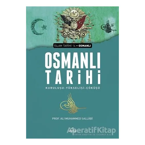 Osmanlı Tarihi - Ali Muhammed Sallabi - Ravza Yayınları