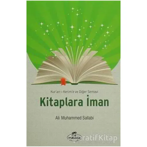 Kuran-ı Kerime ve Diğer Semavi Kitaplara İman - Ali Muhammed Sallabi - Ravza Yayınları