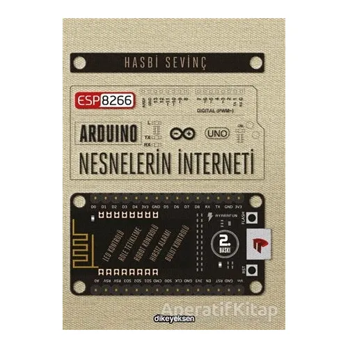 ESP8266 ve Arduino ve Nesnelerin İnterneti - Hasbi Sevinç - Dikeyeksen Yayın Dağıtım