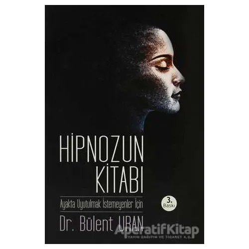 Hipnozun Kitabı - Bülent Uran - Pusula (Kişisel) Yayıncılık