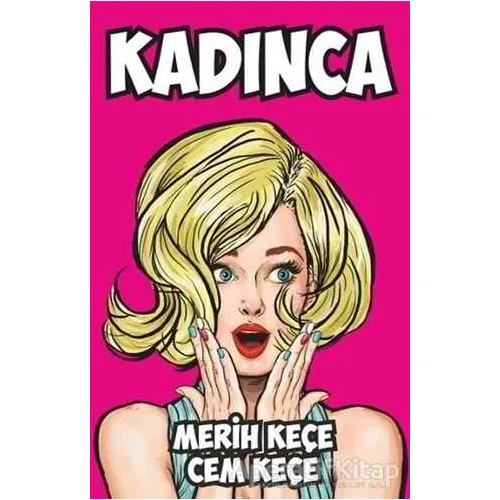 Kadınca - A. Cem Keçe - Pusula (Kişisel) Yayıncılık