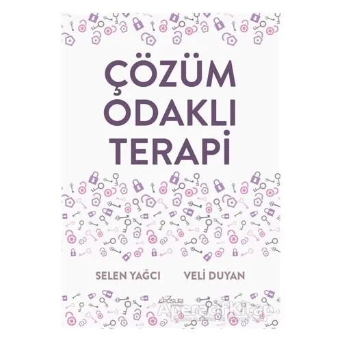 Çözüm Odaklı Terapi - Veli Duyan - Pusula (Kişisel) Yayıncılık