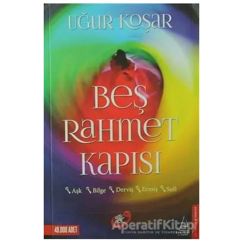 Beş Rahmet Kapısı - Uğur Koşar - Destek Yayınları