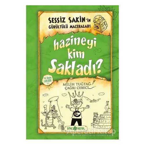 Hazineyi Kim Sakladı? - Sessiz Sakinin Gürültülü Maceraları 5 - Melih Tuğtağ - Genç Hayat