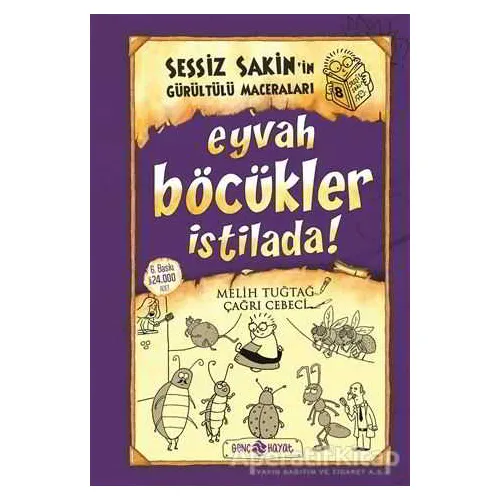 Eyvah Böcükler İstilada! - Sessiz Sakin’in Gürültülü Maceraları 8 - Melih Tuğtağ - Genç Hayat