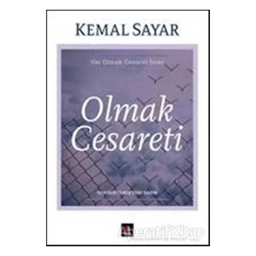Olmak Cesareti - Kemal Sayar - Kapı Yayınları