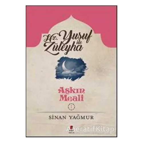 Yusuf ile Züleyha - Sinan Yağmur - Kapı Yayınları