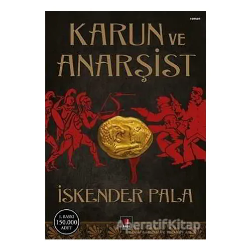 Karun ve Anarşist - İskender Pala - Kapı Yayınları
