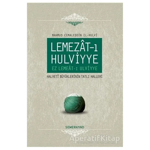 Lemezat-ı Hulviyye - Mahmud Cemaleddin El-Hulvi - Semerkand Yayınları