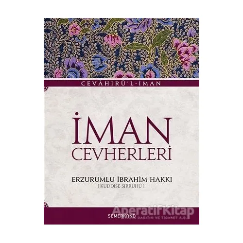 İman Cevherleri - Erzurumlu İbrahim Hakkı - Semerkand Yayınları