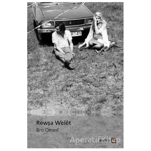 Rewşa Welet - Bro Omeri - Avesta Yayınları