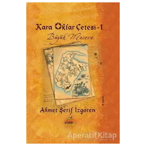 Kara Oklar Çetesi 1 - Büyük Macera - Ahmet Şerif İzgören - Elma Çocuk