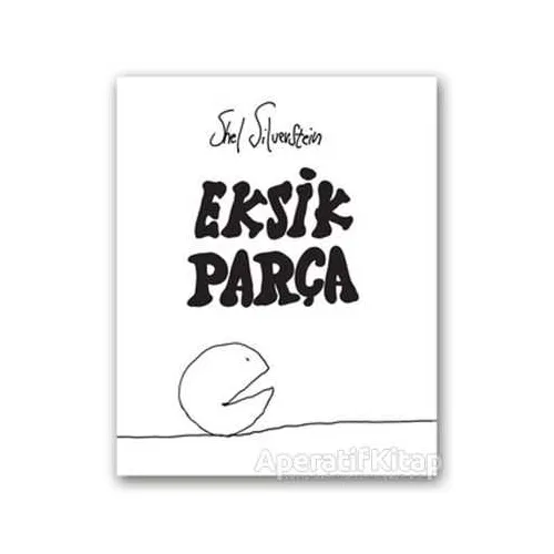 Eksik Parça - Shel Silverstein - Butik Yayınları