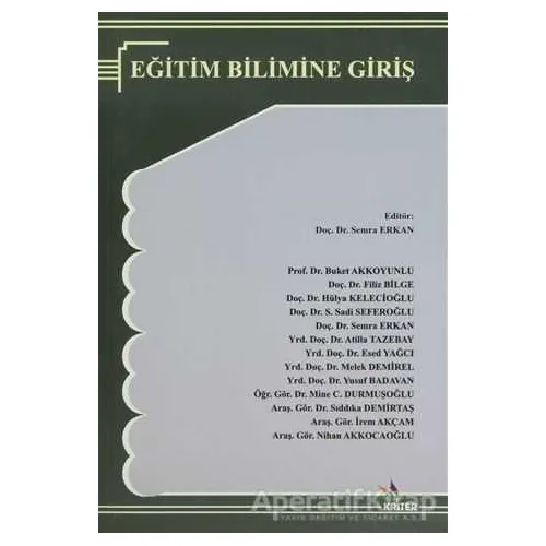 Eğitim Bilimine Giriş - Kolektif - Kriter Yayınları