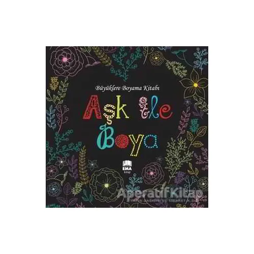 Aşk ile Boya - Ema Kitap