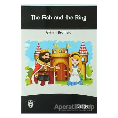 The Fish And The Ring İngilizce Hikayeler Stage 1 - Grimm Brothers - Dorlion Yayınları