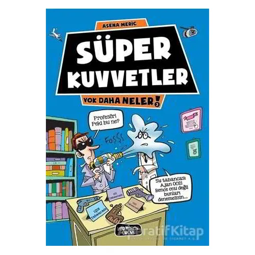 Süper Kuvvetler - Asena Meriç - Yediveren Çocuk