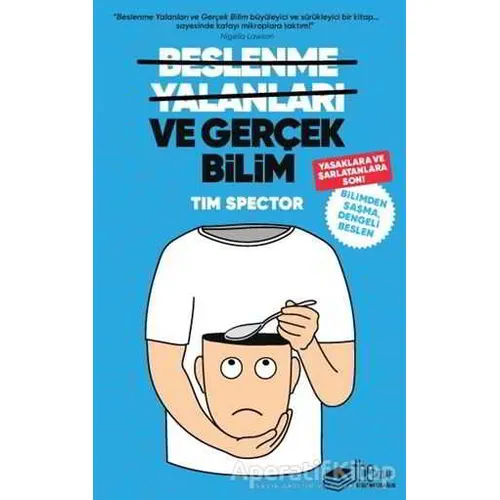 Beslenme Yalanları ve Gerçek Bilim - Tim Spector - The Kitap