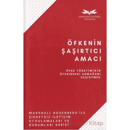 Öfkenin Şaşırtıcı Amacı - Marshall Rosenberg - Remzi Kitabevi